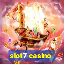 slot7 casino