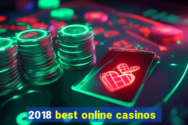 2018 best online casinos