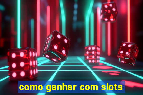 como ganhar com slots