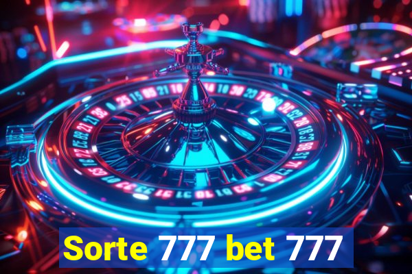 Sorte 777 bet 777