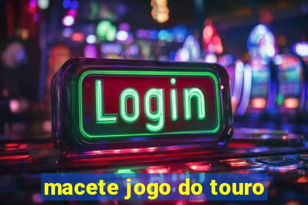 macete jogo do touro