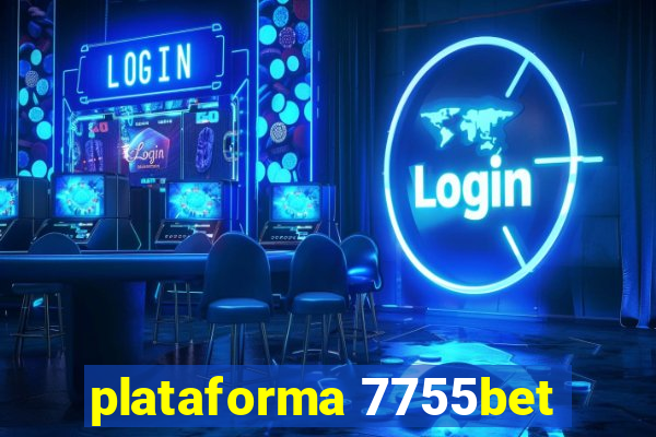 plataforma 7755bet