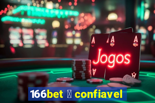 166bet 茅 confiavel