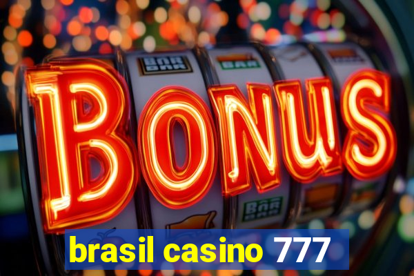 brasil casino 777