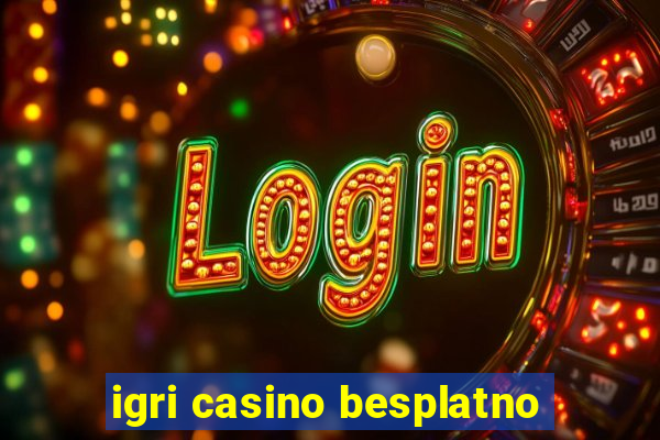 igri casino besplatno