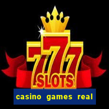 casino games real money online