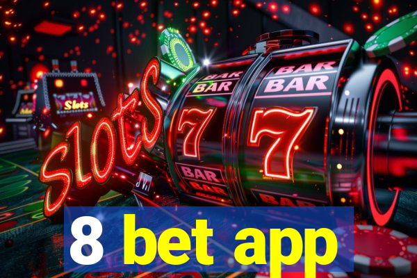 8 bet app