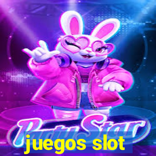 juegos slot