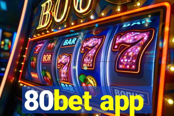 80bet app