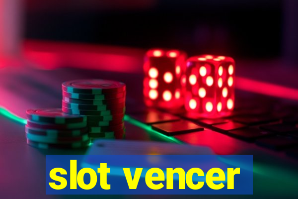 slot vencer