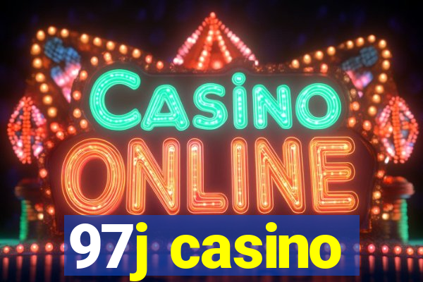 97j casino