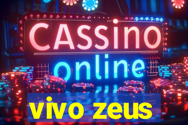 vivo zeus