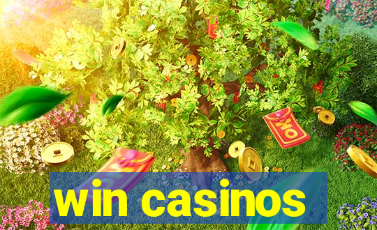 win casinos