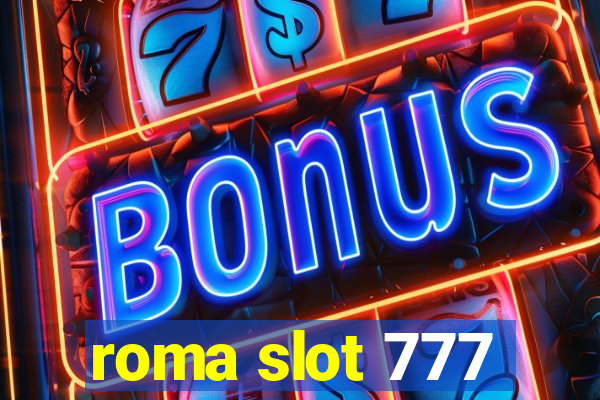 roma slot 777