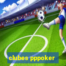 clubes pppoker