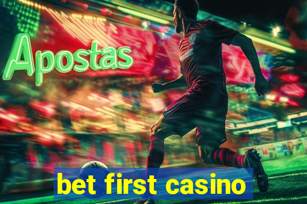 bet first casino