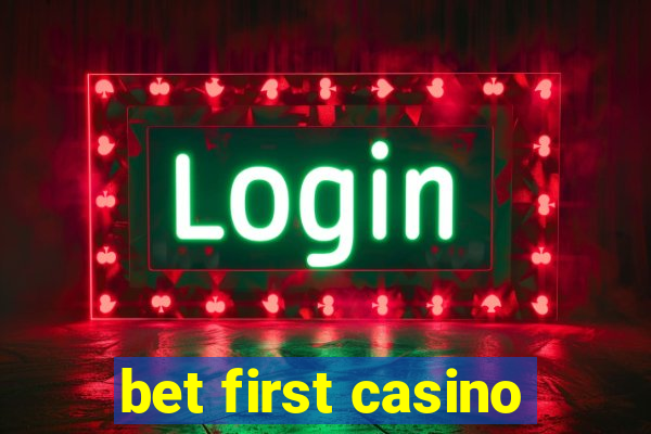 bet first casino