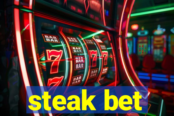 steak bet