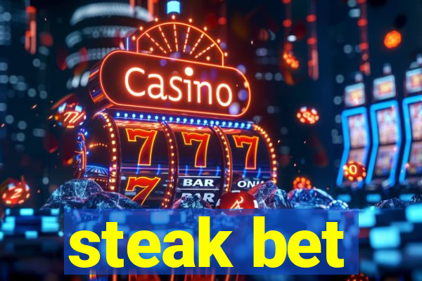 steak bet