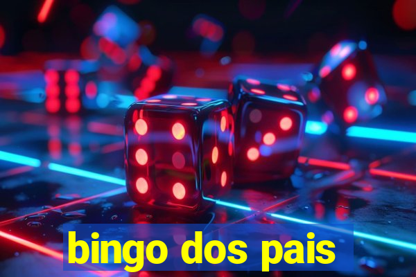 bingo dos pais