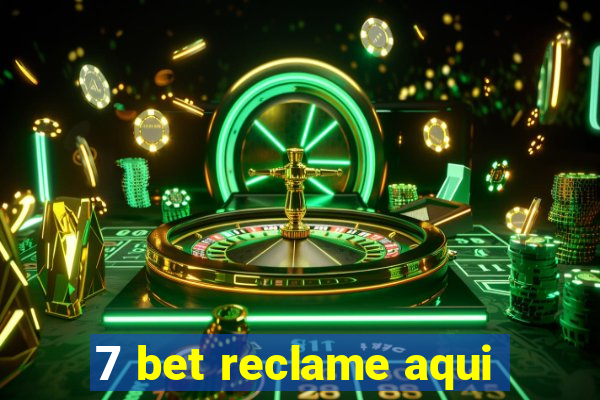 7 bet reclame aqui