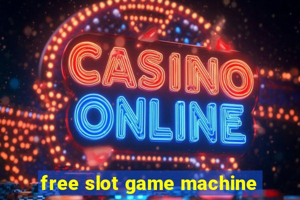 free slot game machine