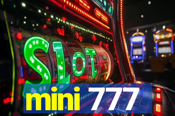 mini 777