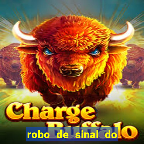 robo de sinal do fortune tiger