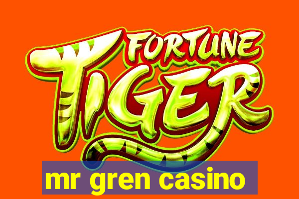 mr gren casino