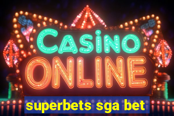 superbets sga bet