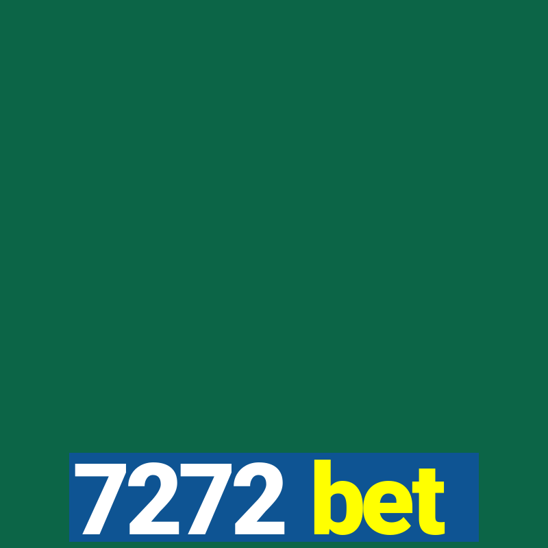 7272 bet