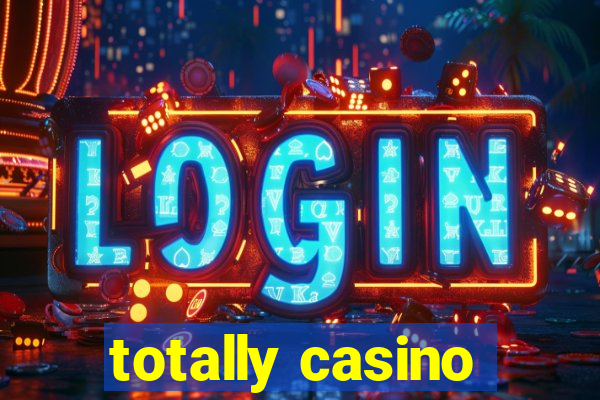 totally casino