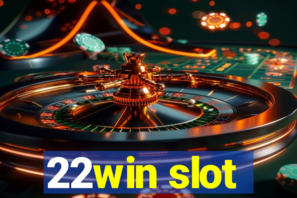 22win slot