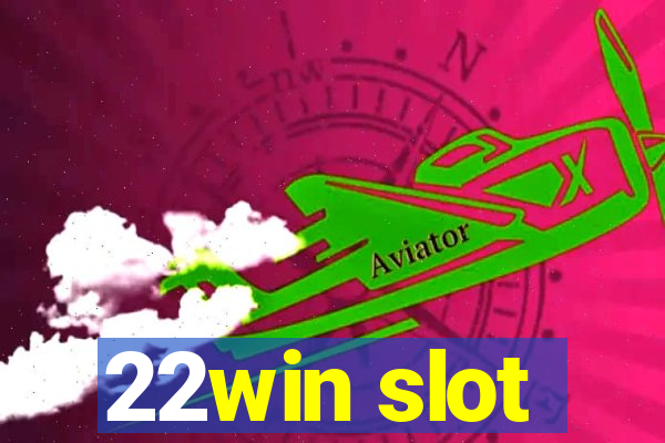 22win slot