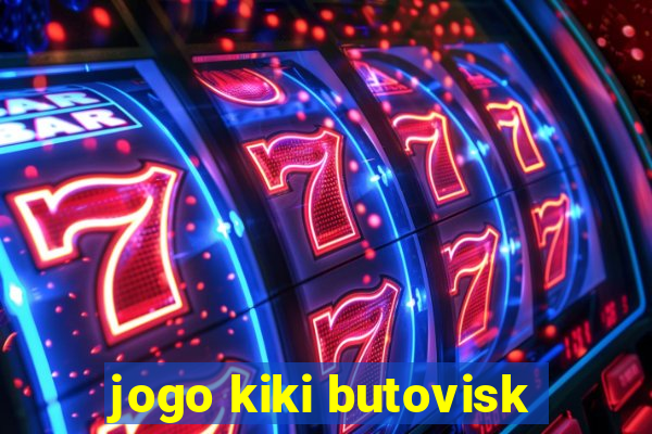 jogo kiki butovisk