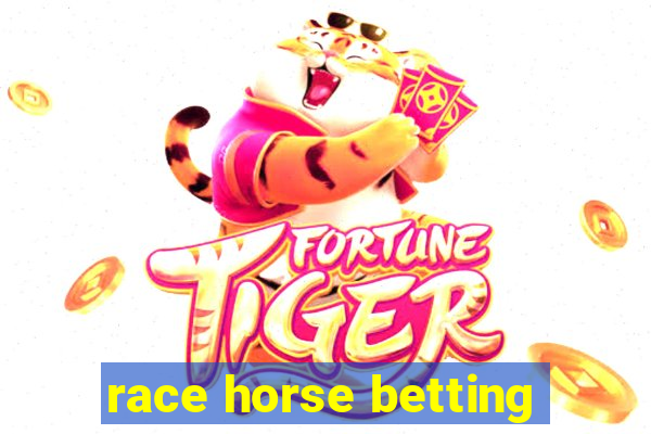 race horse betting