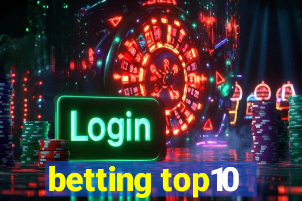 betting top10