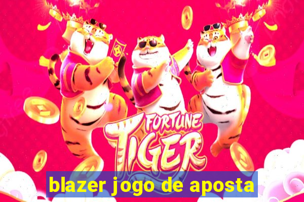 blazer jogo de aposta