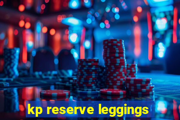 kp reserve leggings