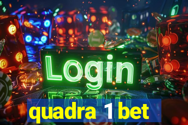 quadra 1 bet