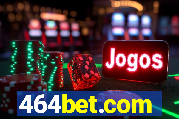 464bet.com