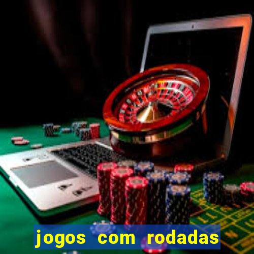 jogos com rodadas gratis betano