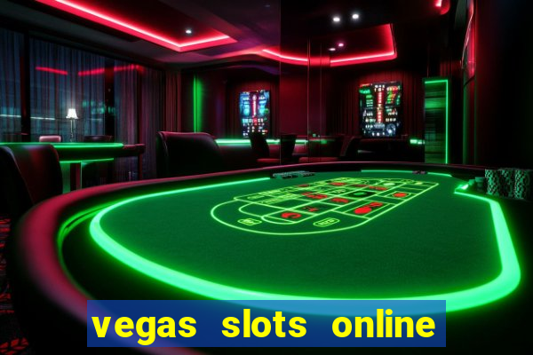 vegas slots online for free