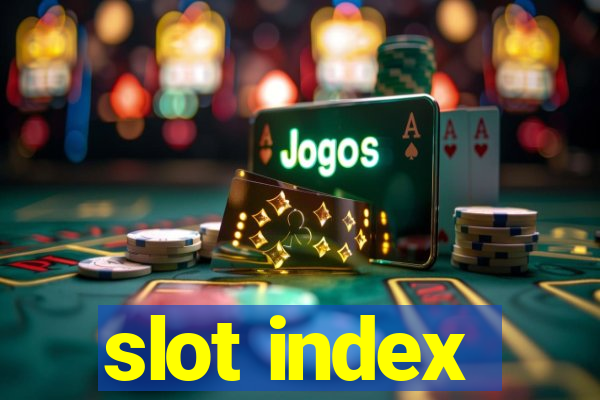 slot index