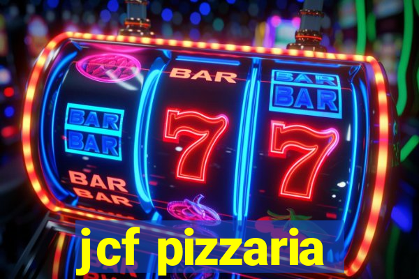 jcf pizzaria