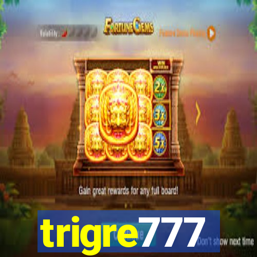 trigre777