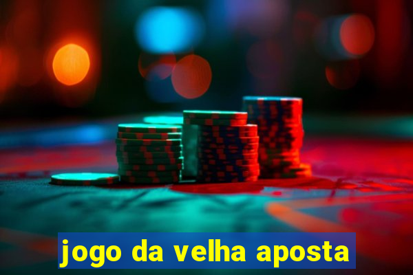 jogo da velha aposta