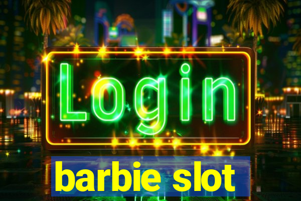 barbie slot