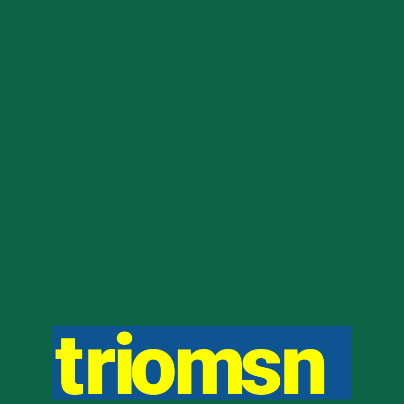 triomsn