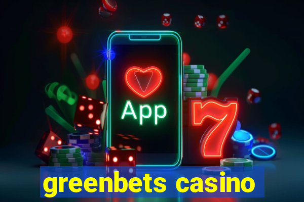 greenbets casino